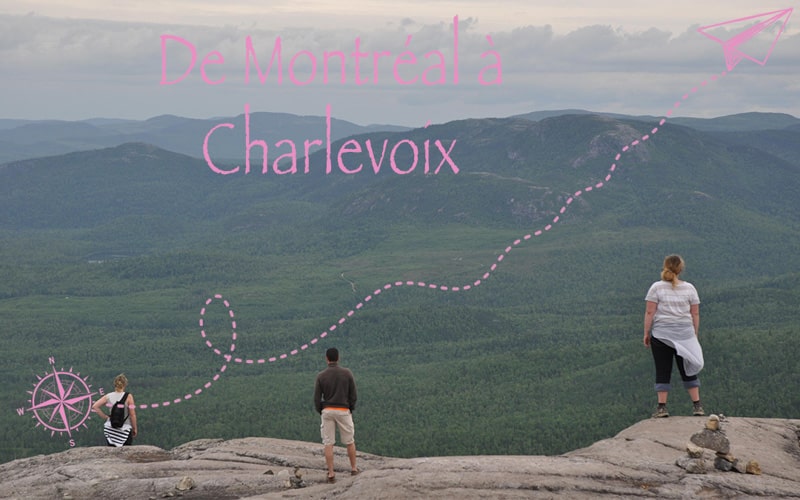 De Montréal à Charlevoix
