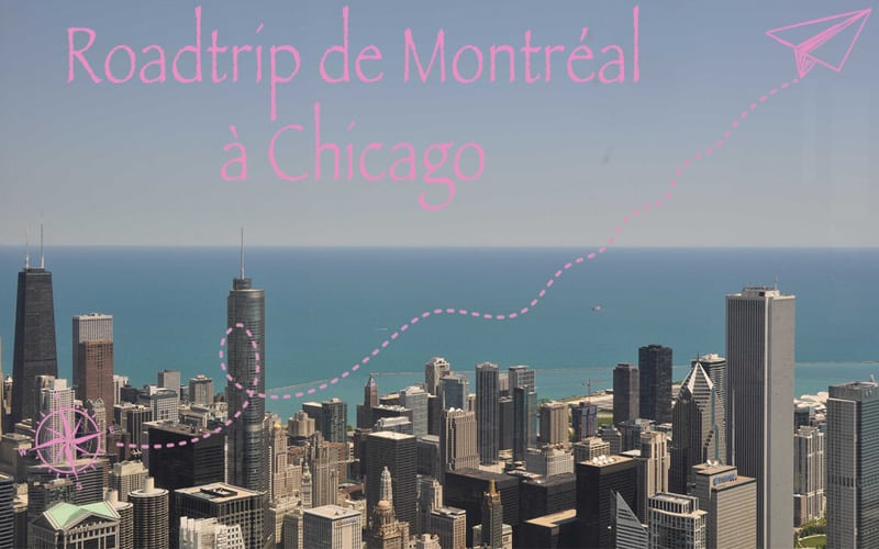 Roadtrip de Montréal à Chicago