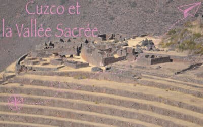 La route de la connaissance des incas : de Cuzco à Aguas Calientes