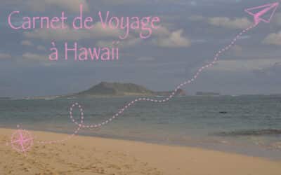 Carnet de voyage à Hawaii