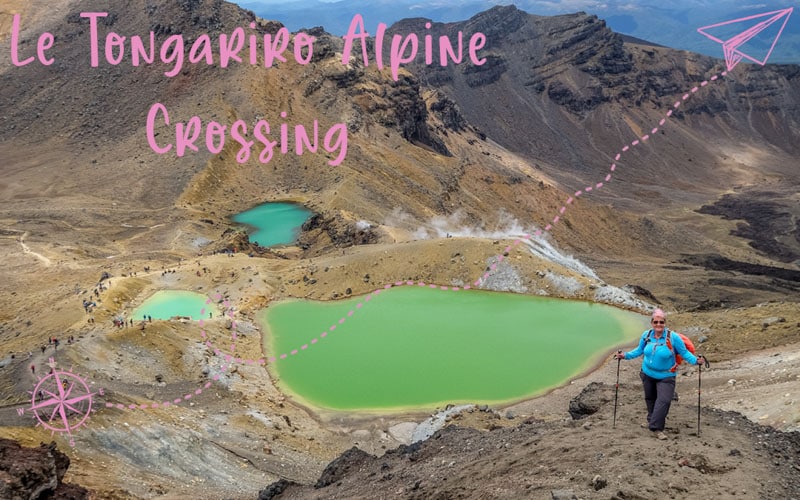 Voyage au coeur du Mordor : Le Tongariro Alpine Crossing