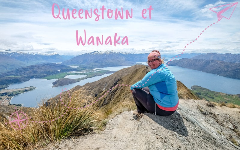 Les Alpes du Sud : Queenstown et Wanaka