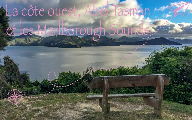 De Haast à Picton : La côte ouest, Abel Tasman, Nelson et les Marlborough Sounds