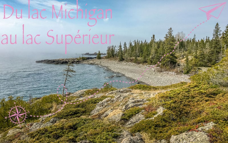 Au fil de l&rsquo;eau : du lac Michigan au lac Supérieur
