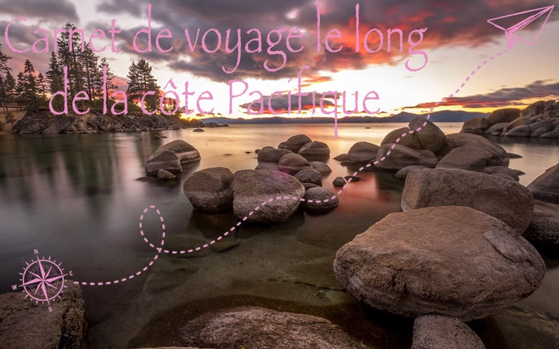 Carnet de Voyage Le long de la côte Pacifique