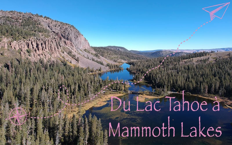 Sierra Nevada : du Lac Tahoe à Mammoth Lake