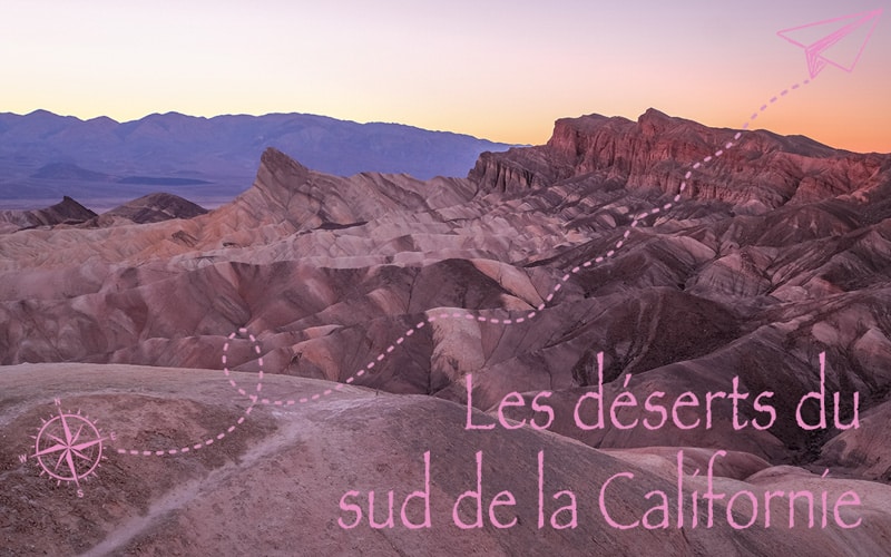 Les déserts du sud de la Californie