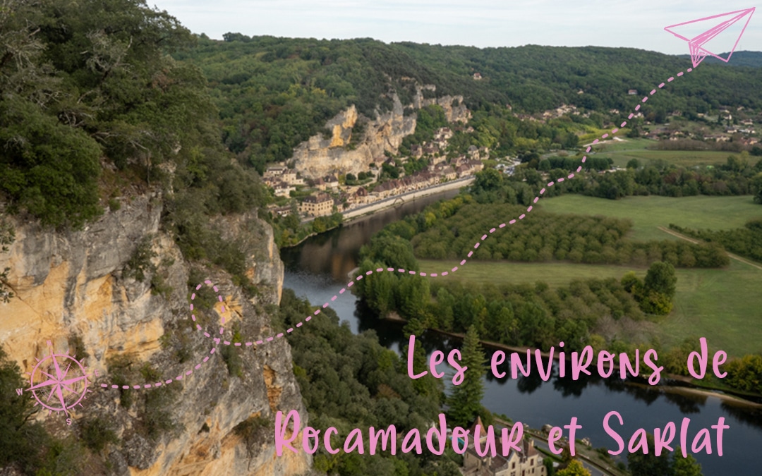 Les environs de Rocamadour et Sarlat